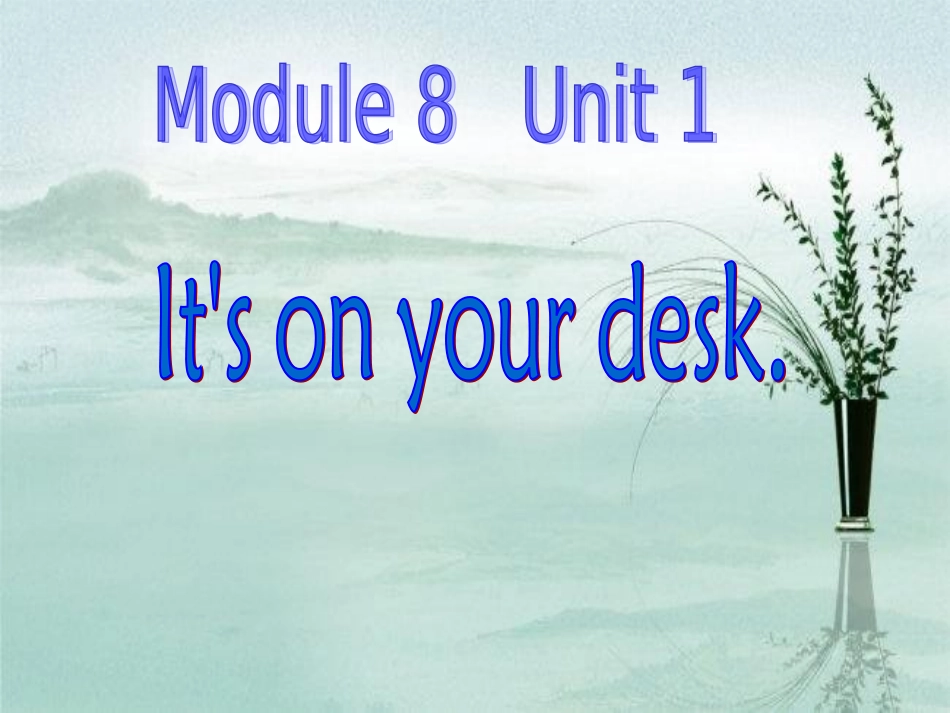 Unit1It'sonyourdesk._第1页