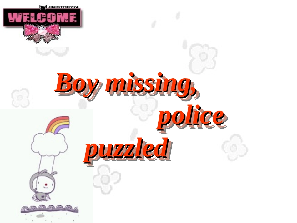 Reading(3)：Boymissing-policepuzzled_第1页