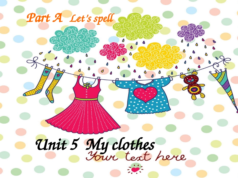 Unit-5-my-clothes-A-lets-spell_第1页