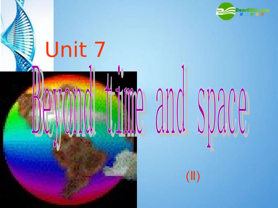 七年级英语上册-Unit-7-Beyond-time-and-space-Ⅱ-More-practice课件-牛津广州版_第1页