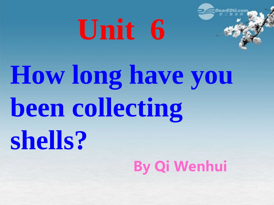 新疆乌鲁木齐第46中学八年级英语下册《Unit6-How-Long-Have-You-Been-Collecting-ShellsSection-c》课件-北_第1页