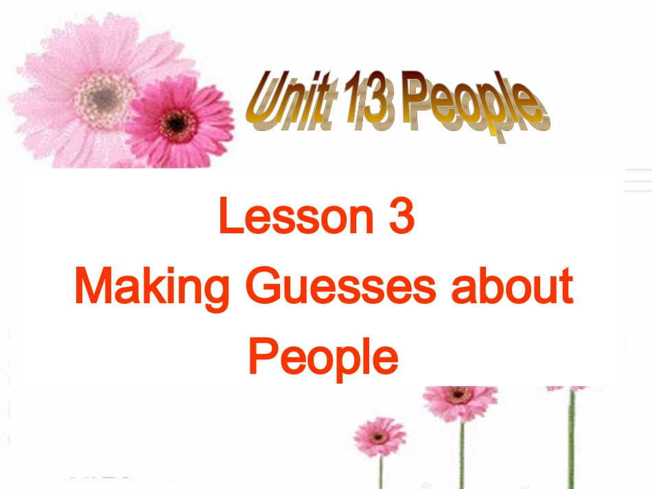 Lesson3MakingGuessesaboutPeople_第2页