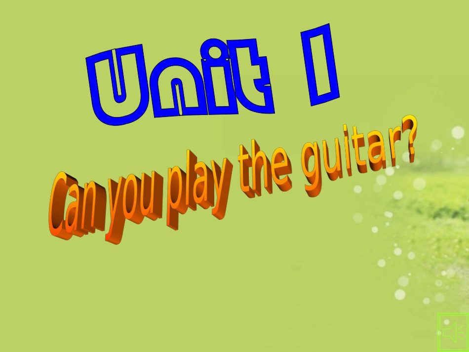 七年级英语下册-unit1-can-you-play-the-guitar-Period1a-1c课件-(2012新版)人教新目标版_第1页