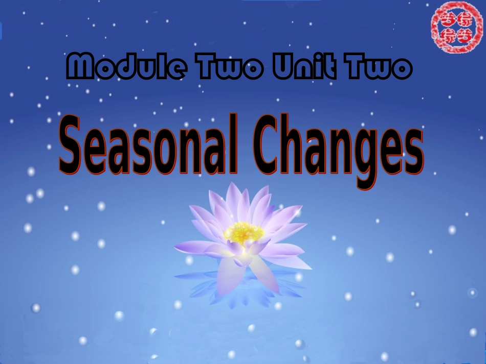 七年级英语：Module-2-Unit-2-Seasonal-changes-Period-2课件上海牛津版_第1页
