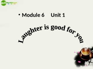 高中英语-Unit-1《Laughter-is-good-for-you》Welcome-to-the-unit课件2-牛津译林版选修6