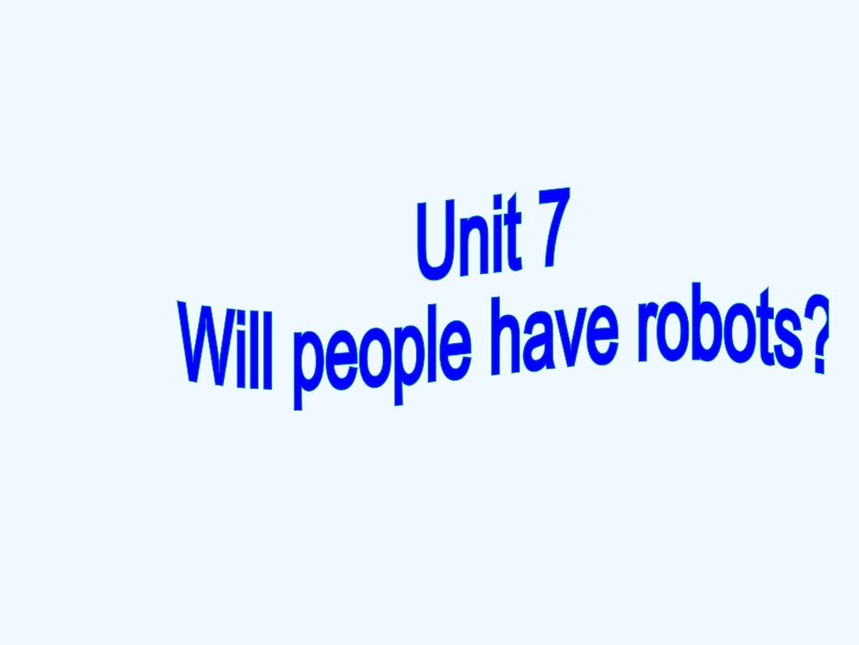 Unit-7-Will-people-have-robots-Section-B-1a-2e_第2页