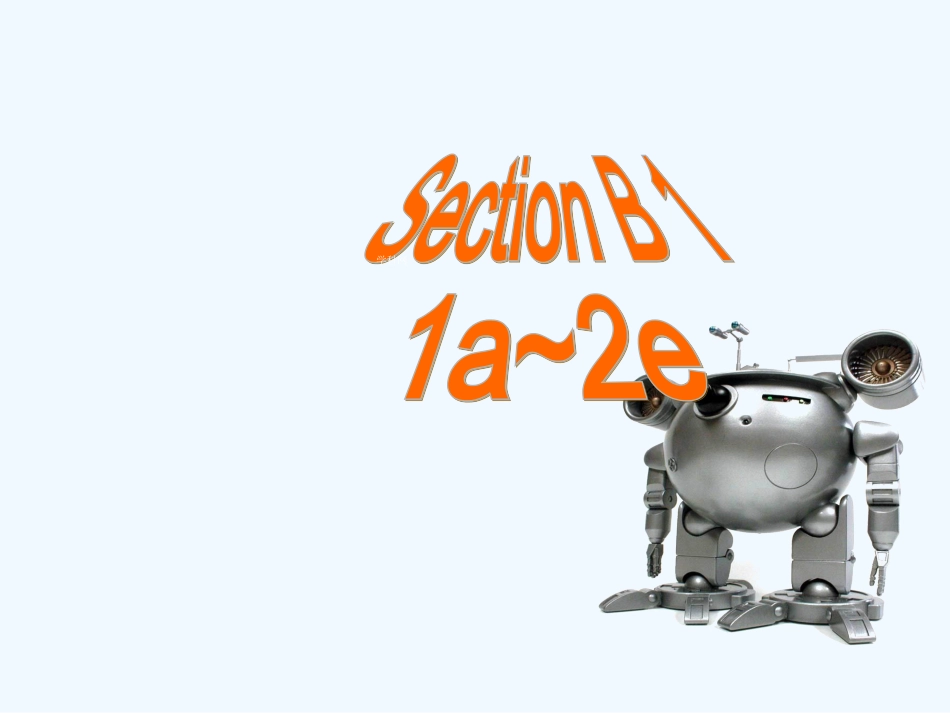 Unit-7-Will-people-have-robots-Section-B-1a-2e_第3页