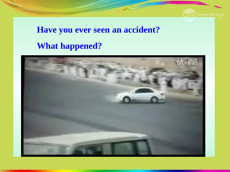 陕西省汉中市陕飞二中九年级英语上册《Unit6-Accidents》lesson-41新课标同步授课课件-冀教版_第2页