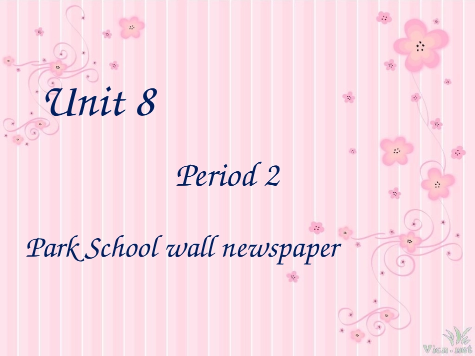 Unit8Schoolwallnewspapers_第1页