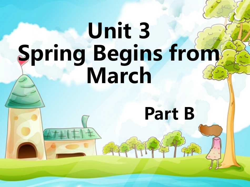 Unit-3-Spring-Begins-from-March-Part-B-课件-2_第1页