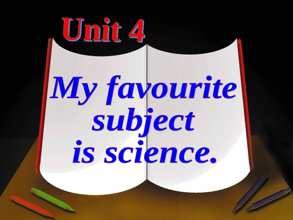Unit4Myfavoritesubjectisscience_第2页