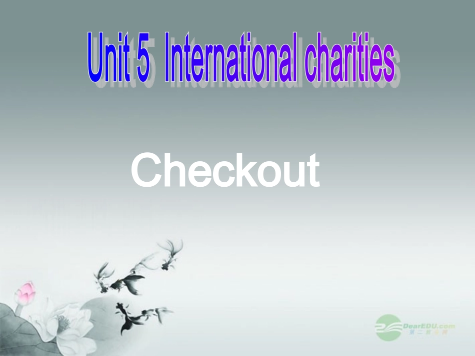 江苏省宜兴市屺亭中学八年级英语下册《Unit-5-International-charities》Checkout课件-牛津版_第2页