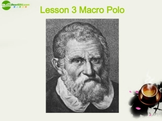 2010年高中英语-Unit-8-Adventure-Lesson-3-Macro-Polo-课件-北师大版必修3