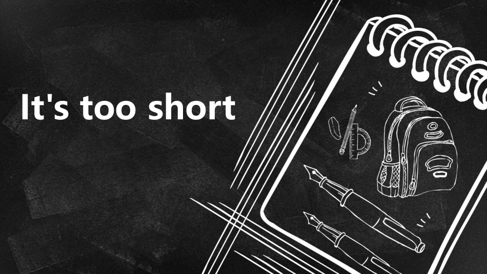 Lesson2It'stooshort_第1页
