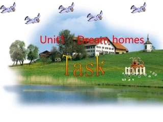 7B-Unit1-Dream-Home-Task(共26张PPT)