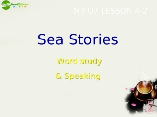 高一英语-Unit7-lesson4-sea-stories课件3-北师大版必修3