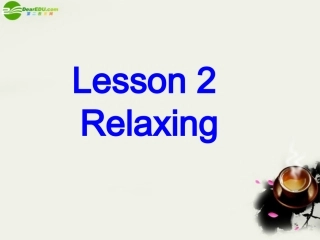 高一英语-Unit1-Styles--Lesson-2-Relaxing-北师大版必修1
