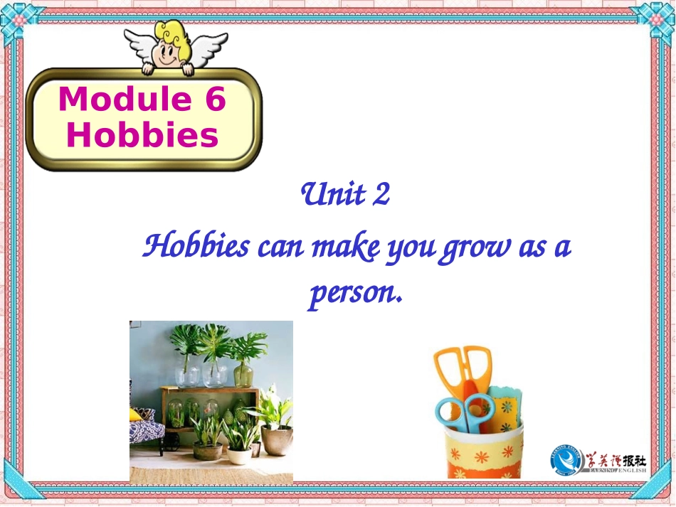 Unit2Hobbiescanmakeyougrowasaperson._第2页