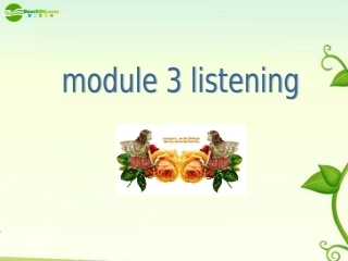 高中英语-module3-listening课件--外研版