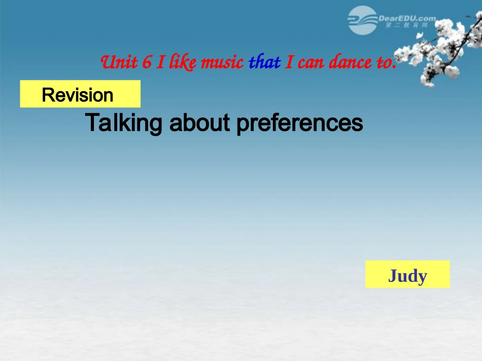 浙江省泰顺县罗阳二中九年级英语《Unit-6-I-like-music-that-I-can-dance-to》课件3-人教新目标版_第1页