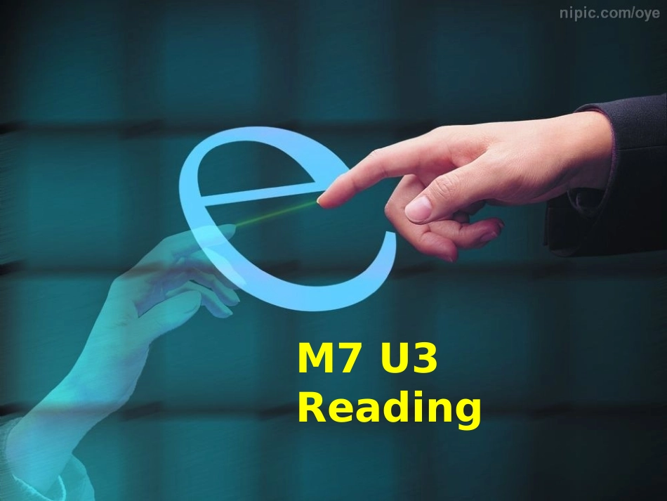 Reading(1)：TheeffectsoftheInternetonourlives_第1页