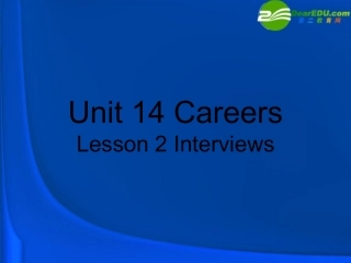 高中英语-Unit-14-Lesson-2-Interviews课件-北师大版选修5