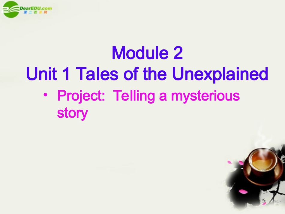 高中英语-Unit-1《Tales-of-the-Unexplained》Project课件3-牛津译林版必修2_第1页