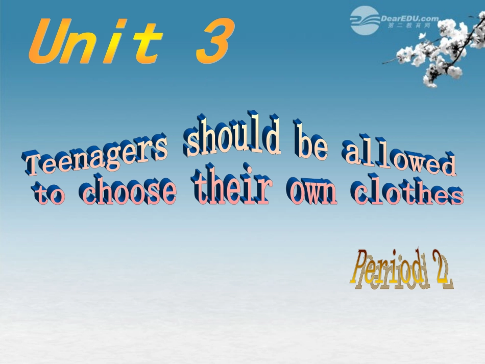 浙江省台州市黄岩区头陀镇中学九年级英语-Unit-3-Teenagers-should-be-allowed-to-choose-their-own-clothe_第1页