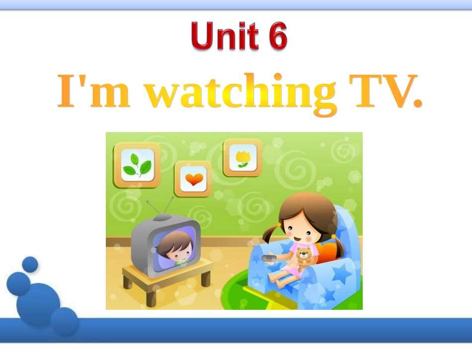 2014春新人教版季七年级英语下册_Unit_6__I’m_watching_TV_Section_B_1_第1页