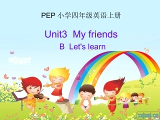 PEP人教版小学四年级英语上册Unit3MyfriendsB课件