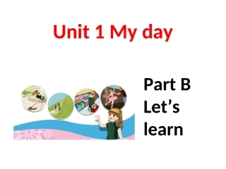-Unit-1-My-day-Part-B-Let's-learn