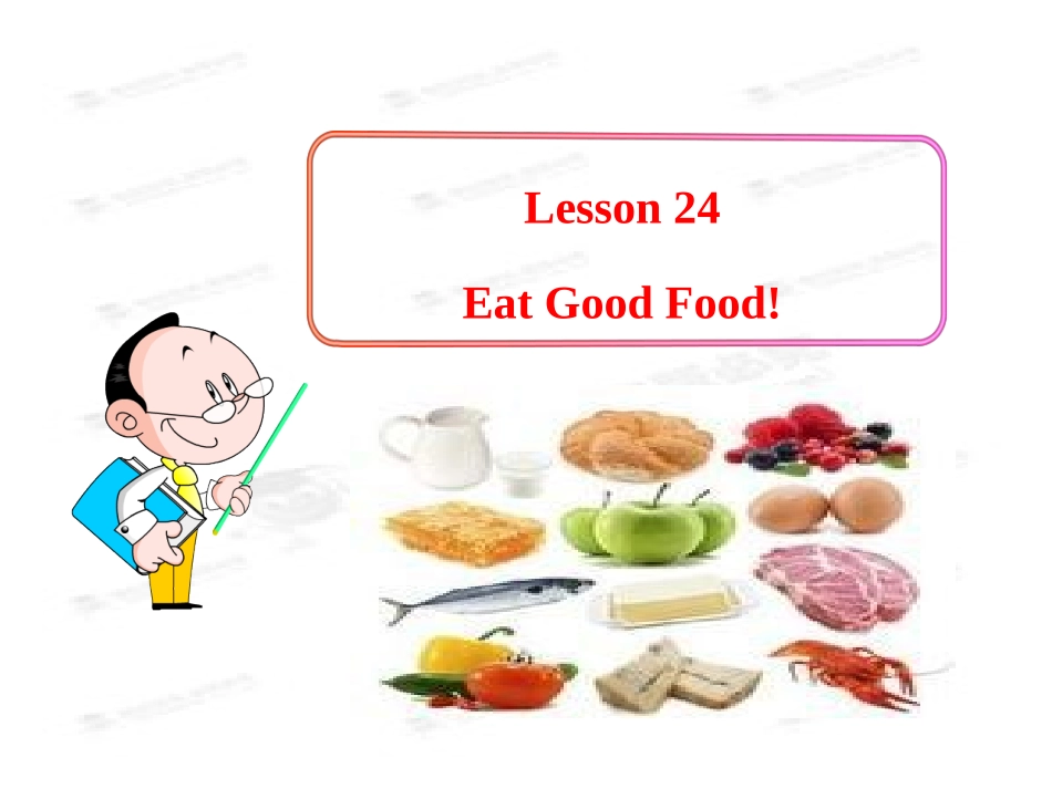 初中英语多媒体教学课件LessonEatGoodFood冀教版七年级上册_第1页
