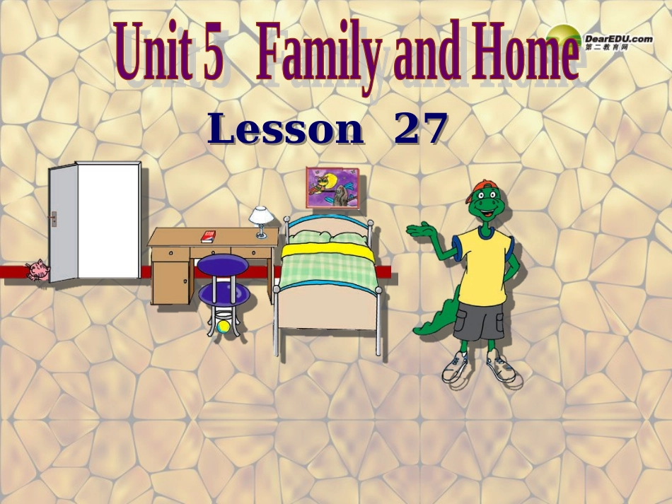 2013年七年级英语上册_Unit_5_Lesson_27_Danny_at_Home_精美课件_(新版)冀教版(1)_第1页