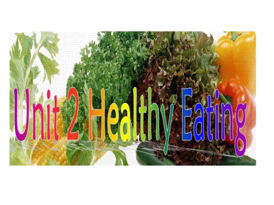 必修3unit2Healthyeating_第1页