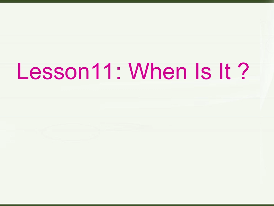 冀教版四年级下unit2《lesson11whenisit》课件_第1页