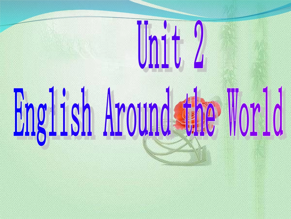2011届高考英语第一轮课本复习课件必修一_Unit_2_English_around_the_world_(人教新课标)_第1页