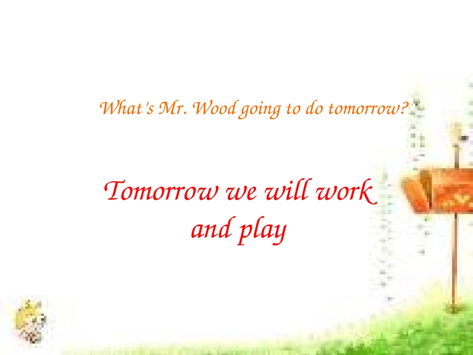 冀教版(一起)六年级英语下册Unit3Lesson20TomorrowwewillworkandplayPPT课件_第2页