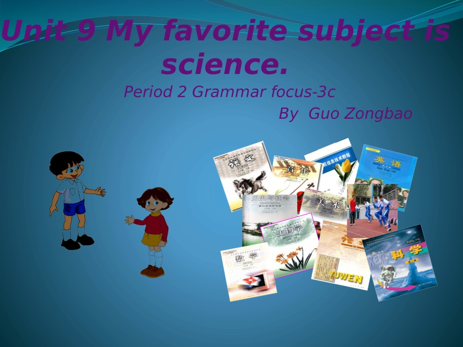 初中一年级英语上册正式篇Unit9Myfavoritesubjectisscience第二课时课件_第1页