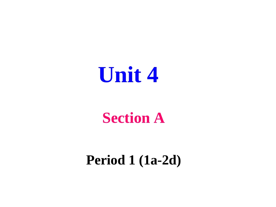 新目标八年级下Unit4SectionAPeriod1(1a-2d)课件_第1页