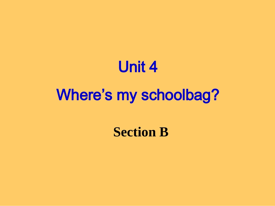 人教版七年级上册unit4课件SectionB_第1页