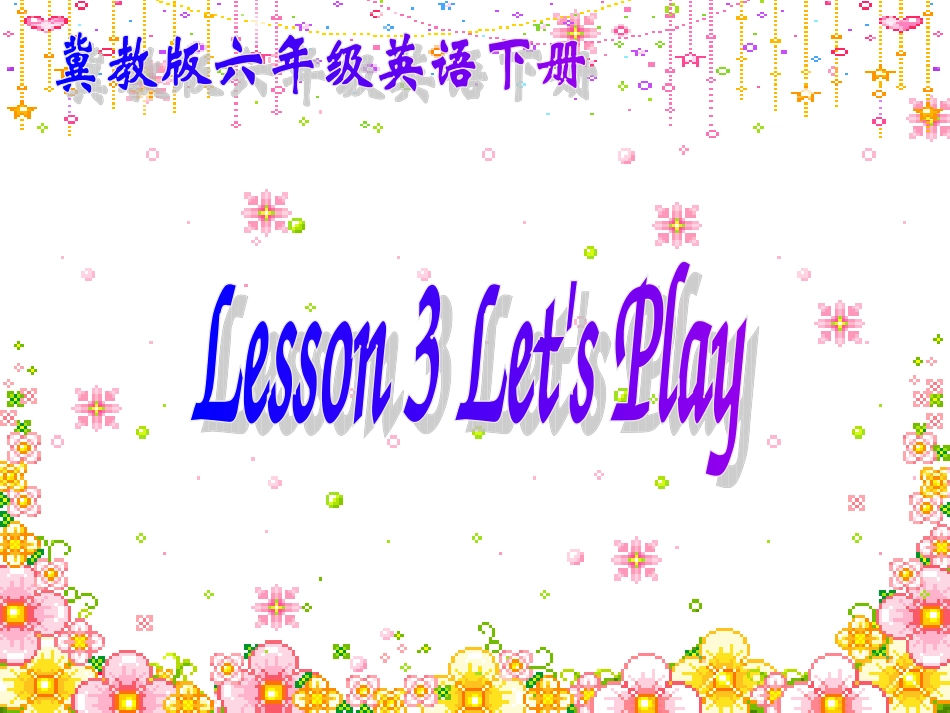 （冀教版）六年级英语下册课件Unit1Lesson3_第1页