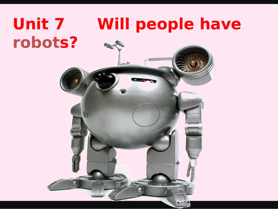 八年级英语上册_Unit_7_Will_people_have_robots_Section_A_1课件_(新版)人教新目标版_第1页