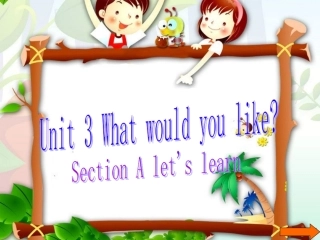 公开课课件（江聪聪）五年级英语Unit3Whatwouldyoulike