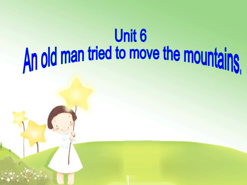 2014春人教新目标八下unit6_an_old_man_tried_to_move_the_mountains_Section_B_1_第2页