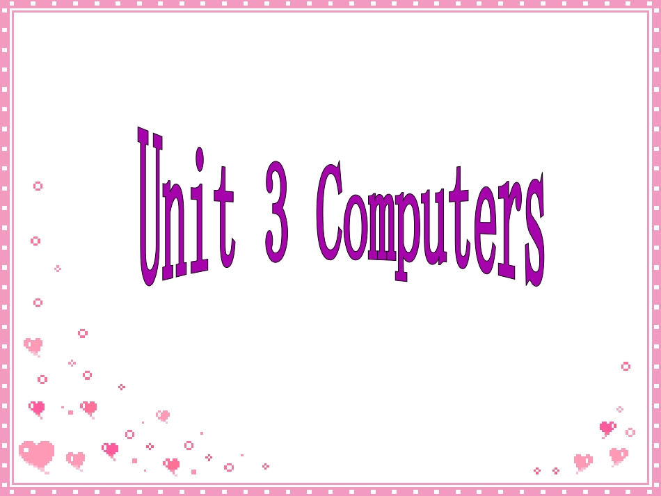 高考英语第一轮课本复习课件必修二_Unit_3_Computers(人教新课标)_第2页