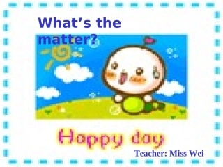 六年级英语What_is_the_matter课件