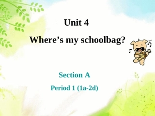 2015新目标英语七年级上册Unit+4+wheres+my+schoolbag+Section+A-1（共30张PPT）