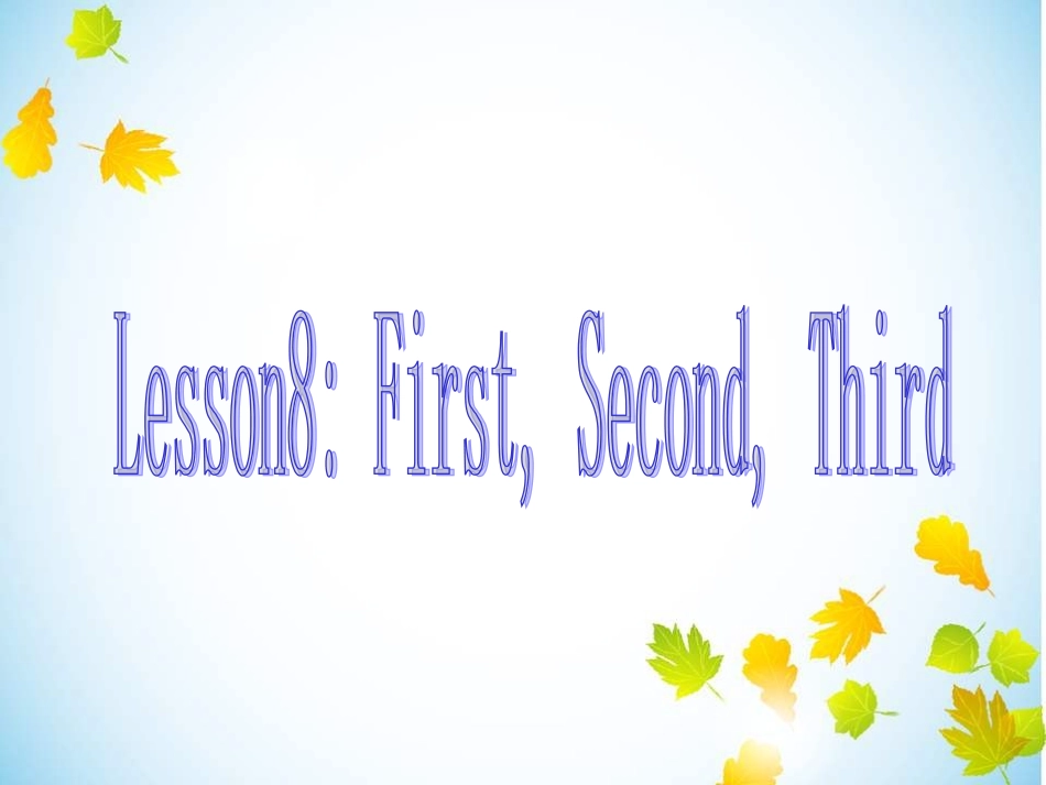2015春冀教版英语四下《Lesson8First,Second,Third》课件3_第1页