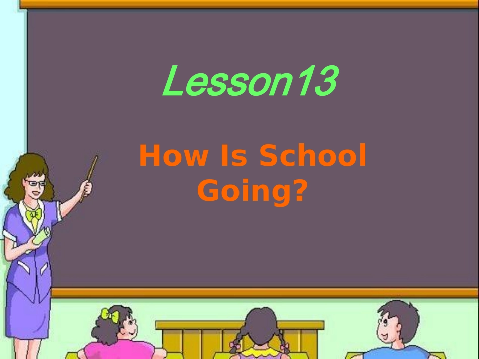 新冀教版七年级下册英语Lesson13_How_is_school_going_第2页