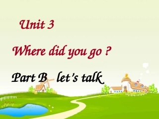 新版PEP小学英语六下Unit3Btalk